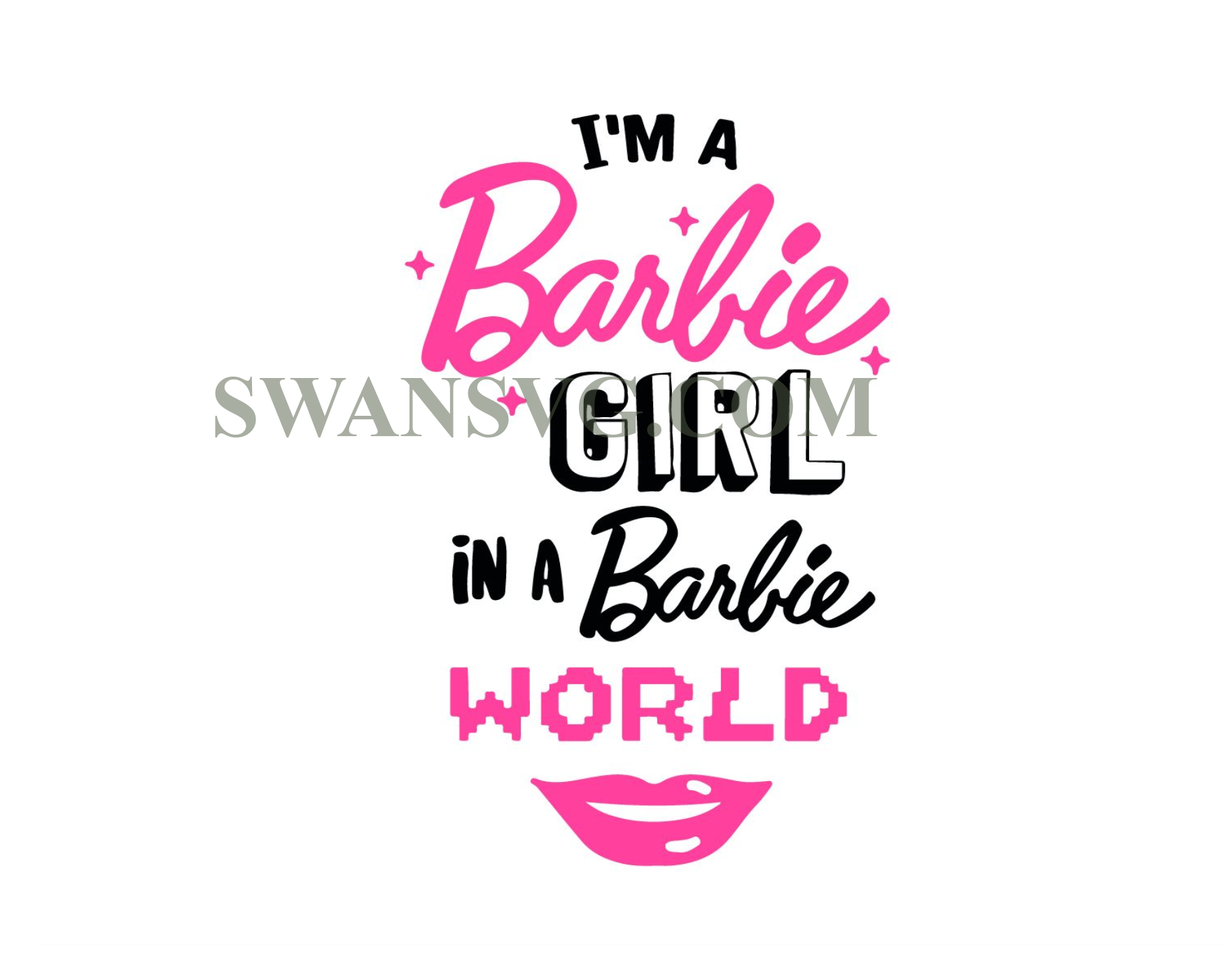 Im A Barbie Girl In A Barbie World Svg Swansvg 1465