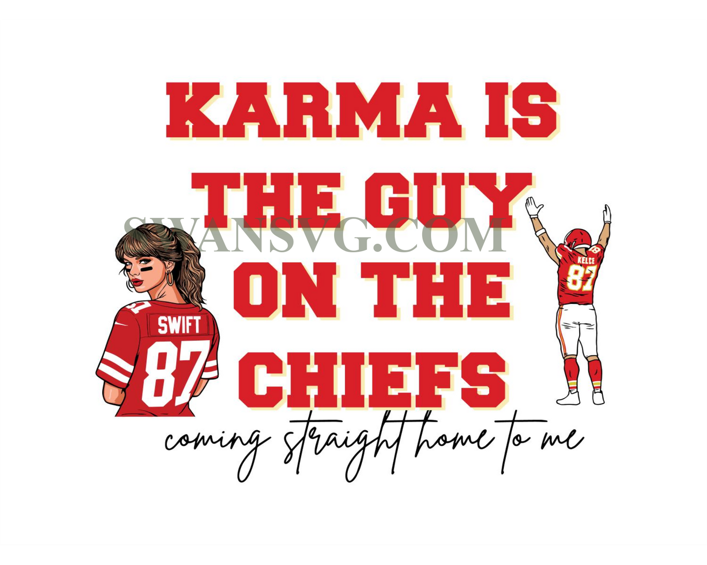 Travis Taylor Karma Is The Guy On The Chiefs Svg