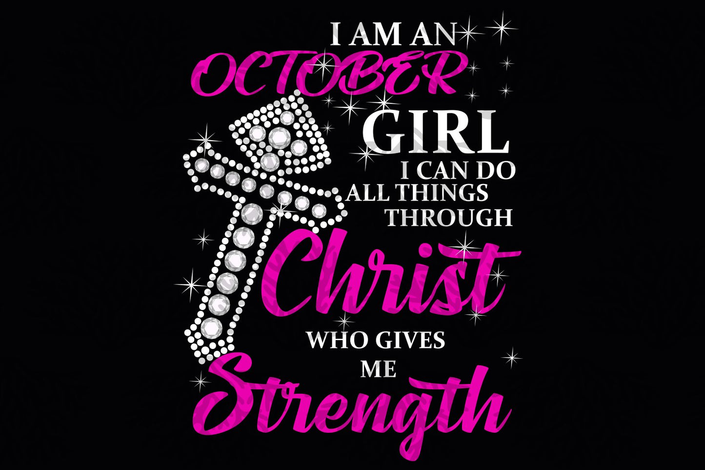 I am a October girl can do all things born in October