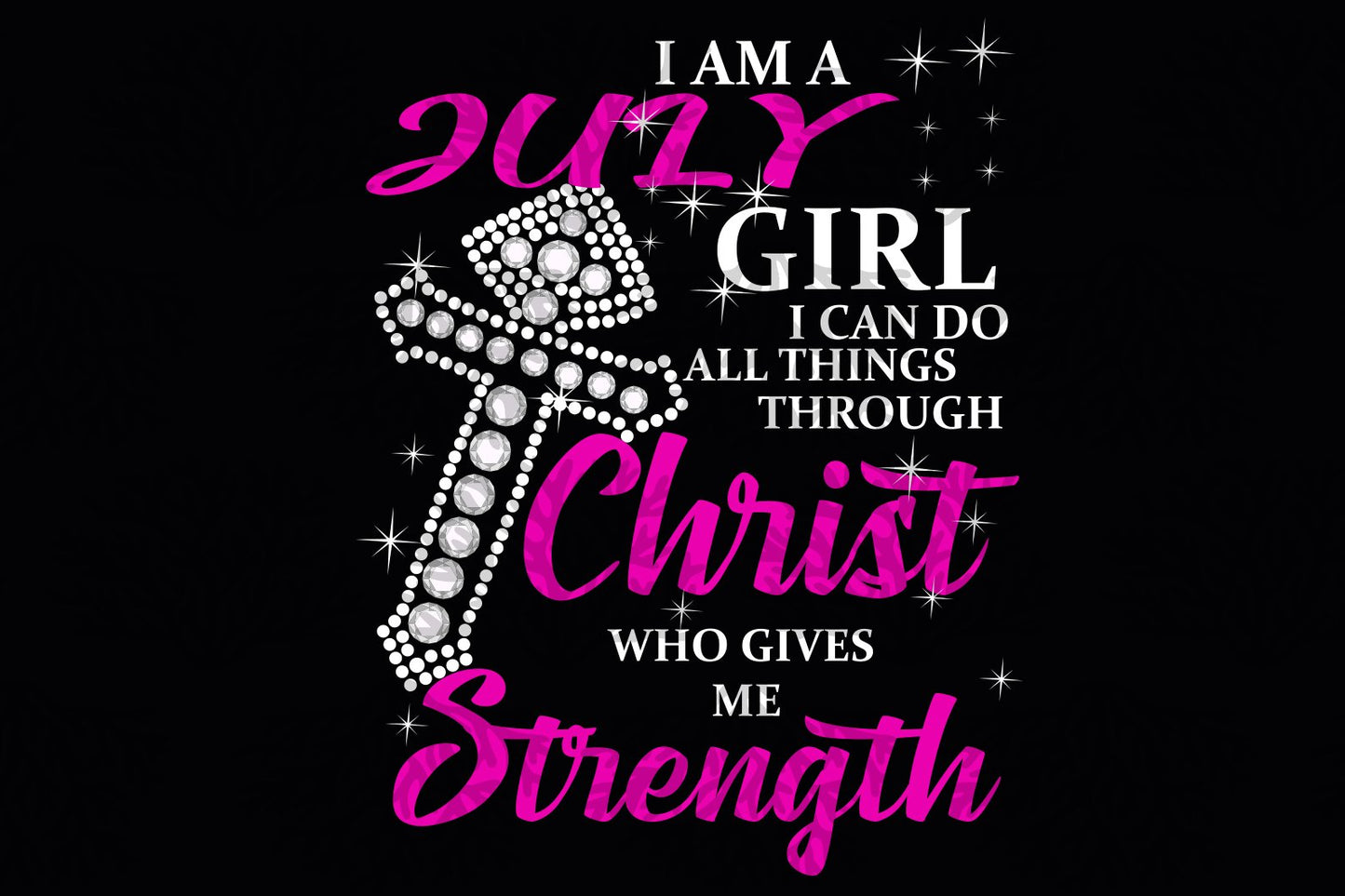 I am a July girl can do all things born in July