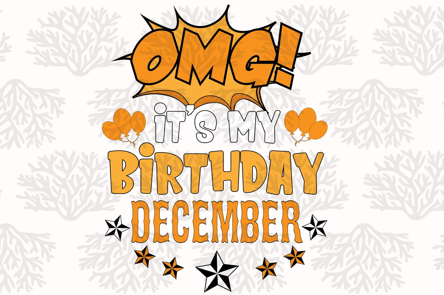 Its my birthday month born in December, December svg