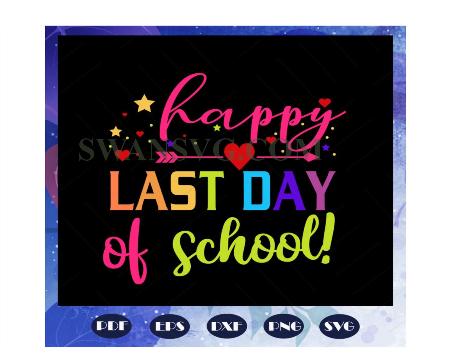 Happy last day of school, summer vacation,end of school