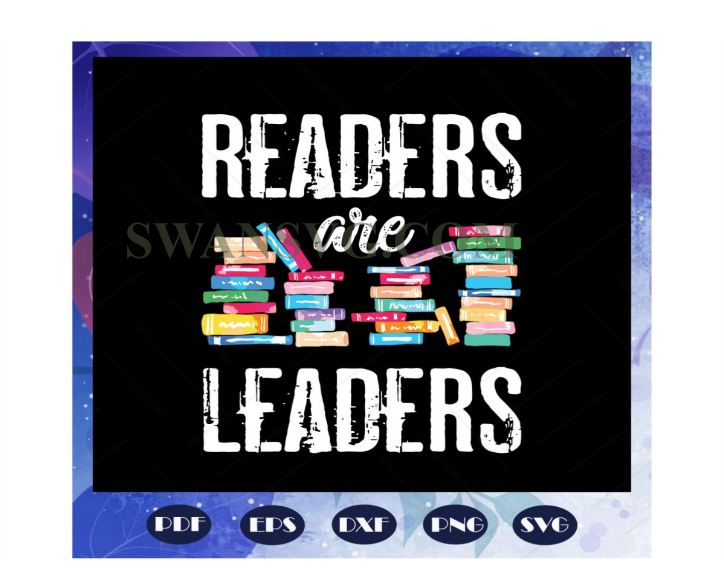Readers Are Leaders svg, Books Reading svg, book lover gift
