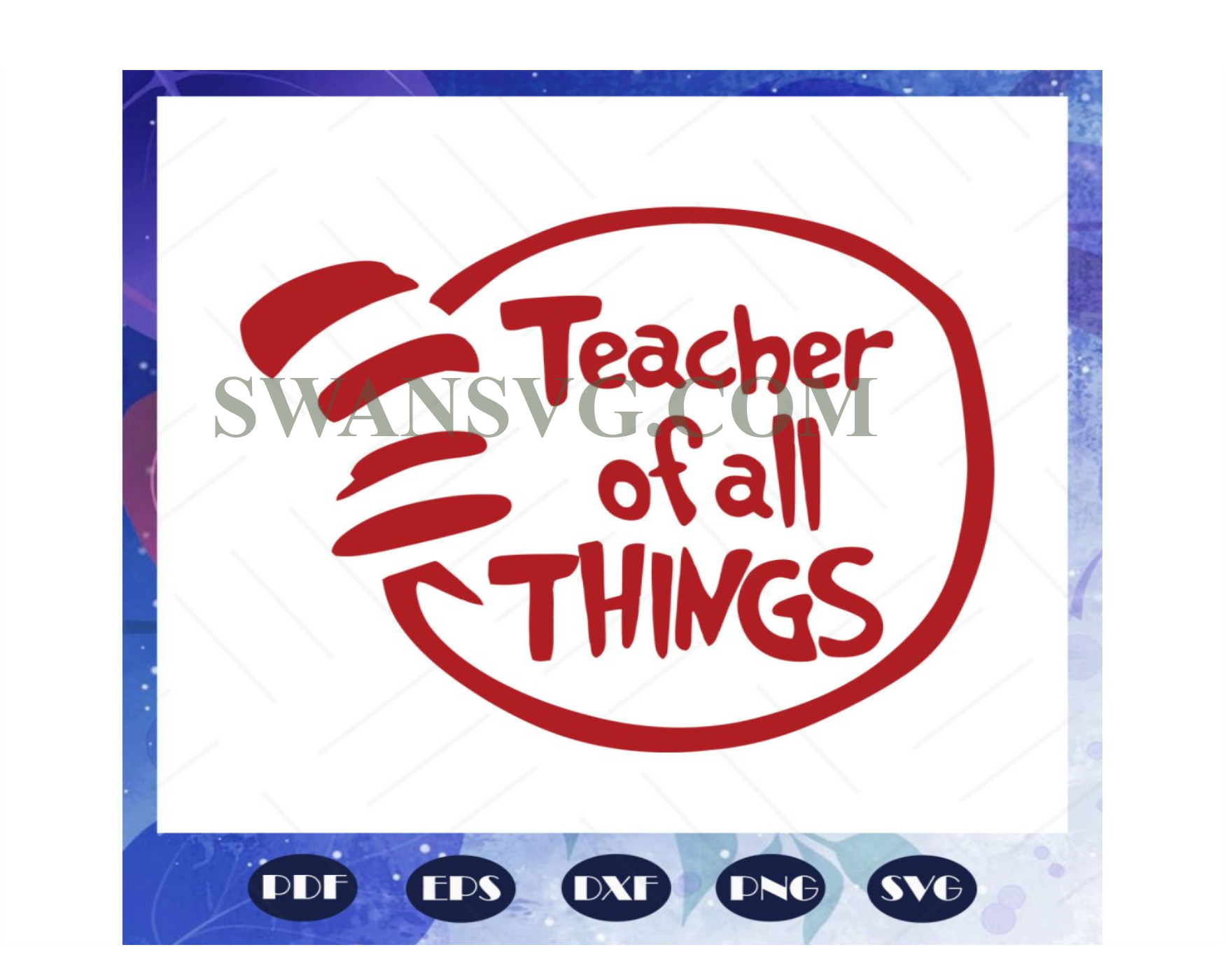 Teacher Of All Things, Dr Seuss Svg, Dr Seuss Bundle Svg, Dr Seuss 