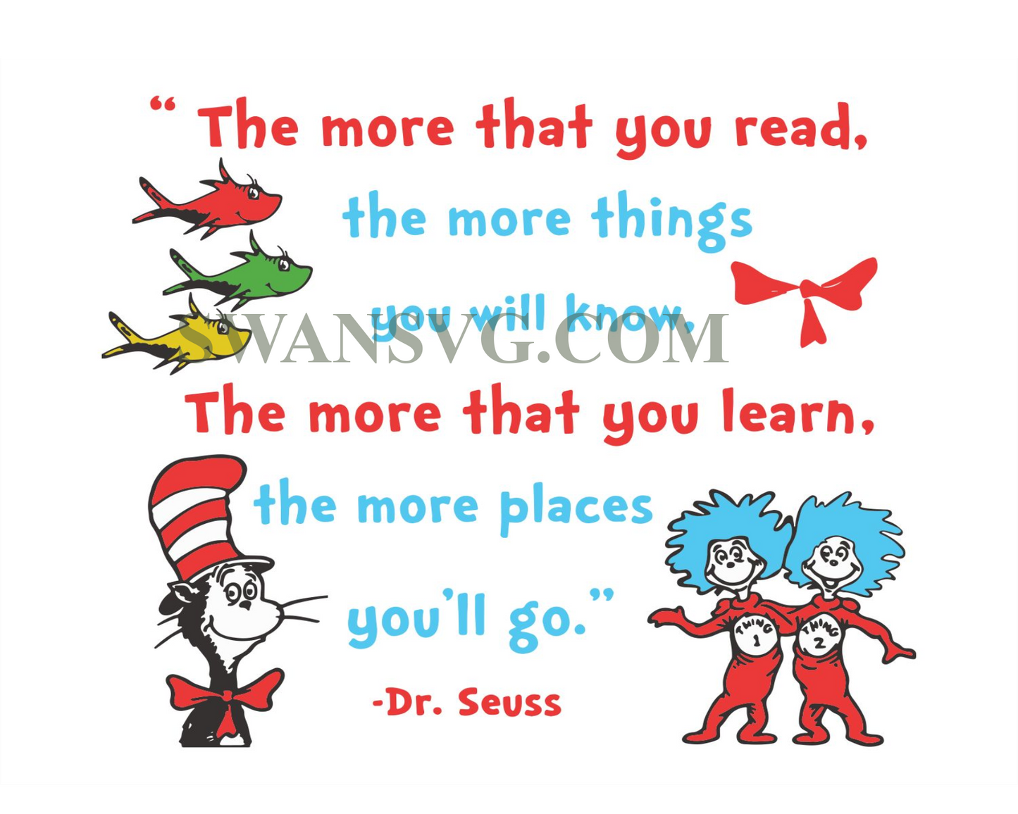 The More That You Read The More Things You Will Know