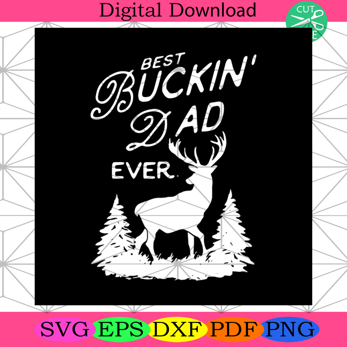 Best Buckin Dad Ever Svg, Dad And Son, Reel Dad Svg