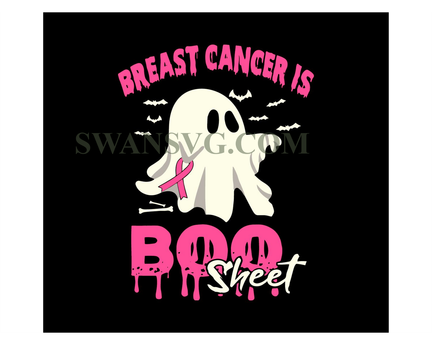 Breast Cancer Is Boo Sheet Svg Digital File