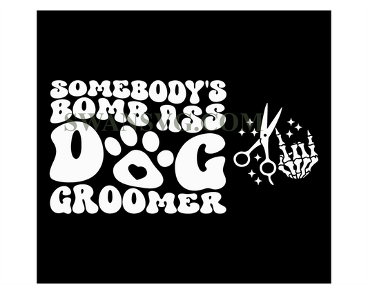 Somebodys Bomb Ass Dog Groomer Svg Png, Front Back