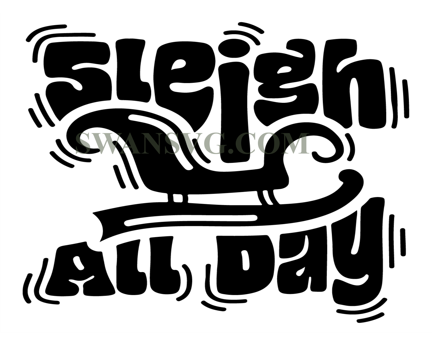Sleigh All Day Svg Christmas Sleigh Svg Digital File SwanSvg