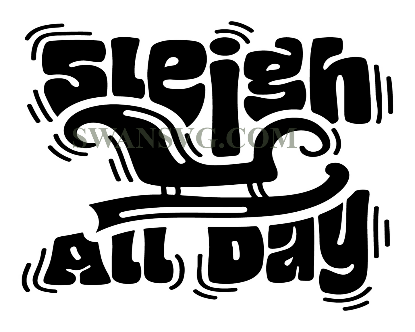 Sleigh All Day Svg Christmas Sleigh Svg Digital File