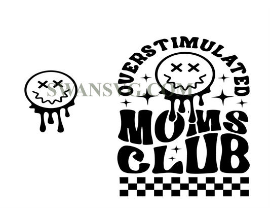 Overstimulated Moms Club SVG Digital Download