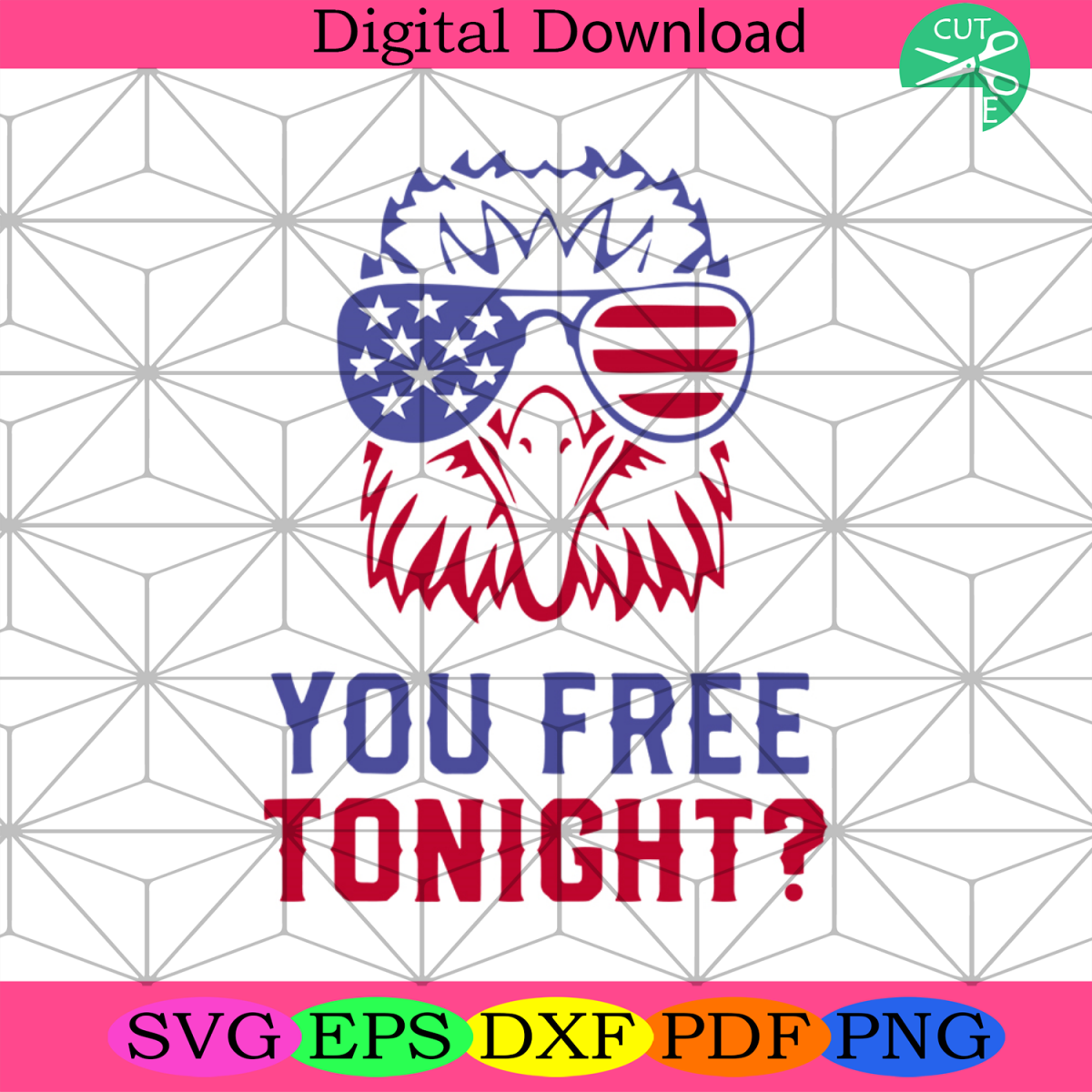 You Free Tonight Svg, Independence Day Svg, 4th Of July Svg