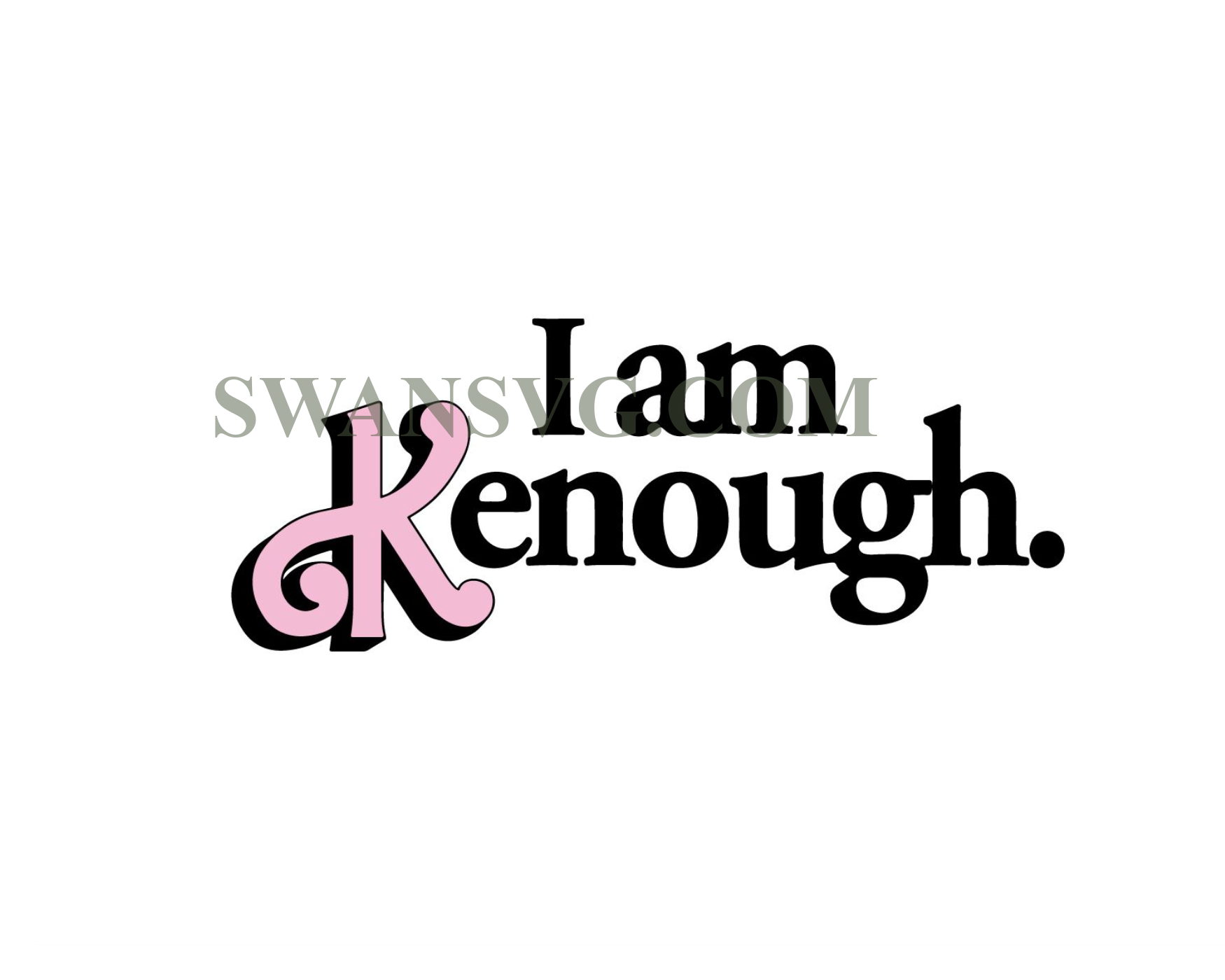 I am Kenough PNG, I am Kenough -Kenough Sublimation – SwanSvg