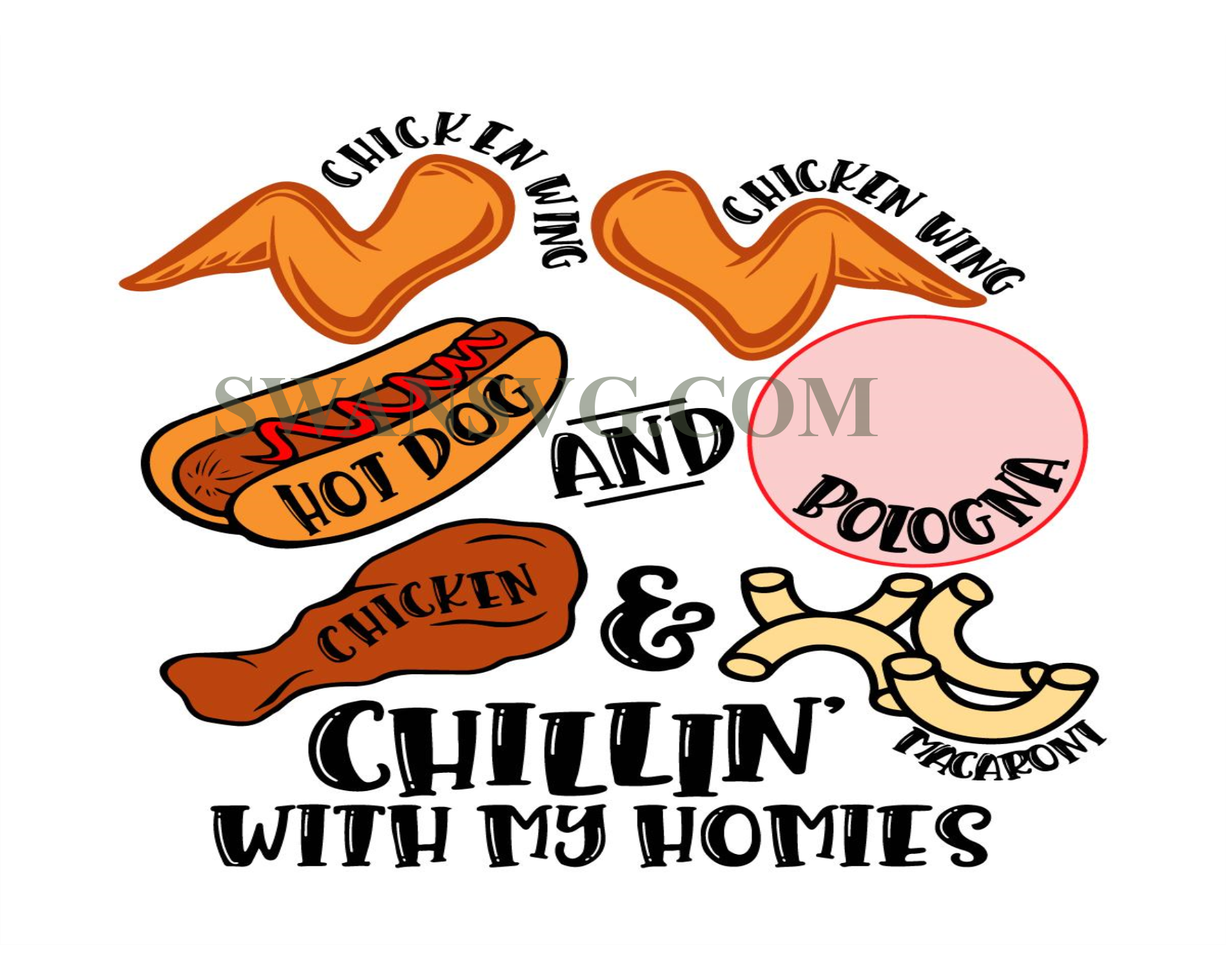 Chicken Wing Hot Dog And Bologna Chicken And Macaroni Chillin – SwanSvg