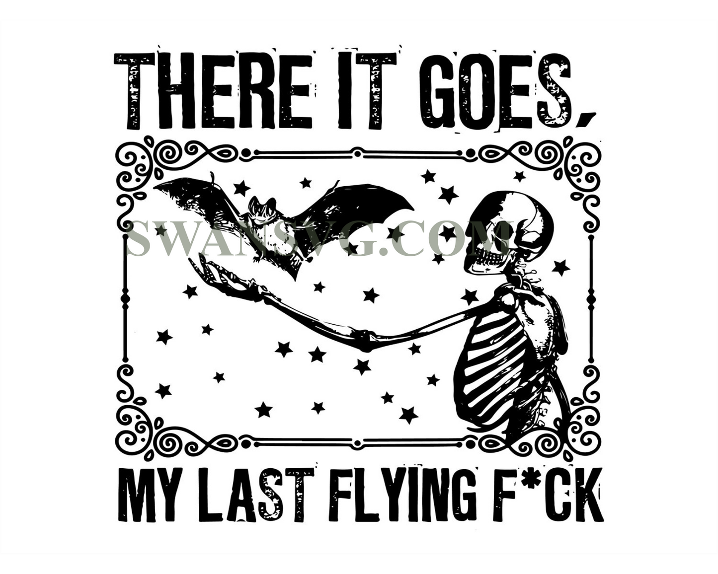 There It Goes My Last Flying F ck Halloween Svg, My Last Flying F ck