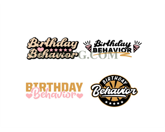 Birthday Behavior SVG, File For Cricut, For Silhouette, Cut Files