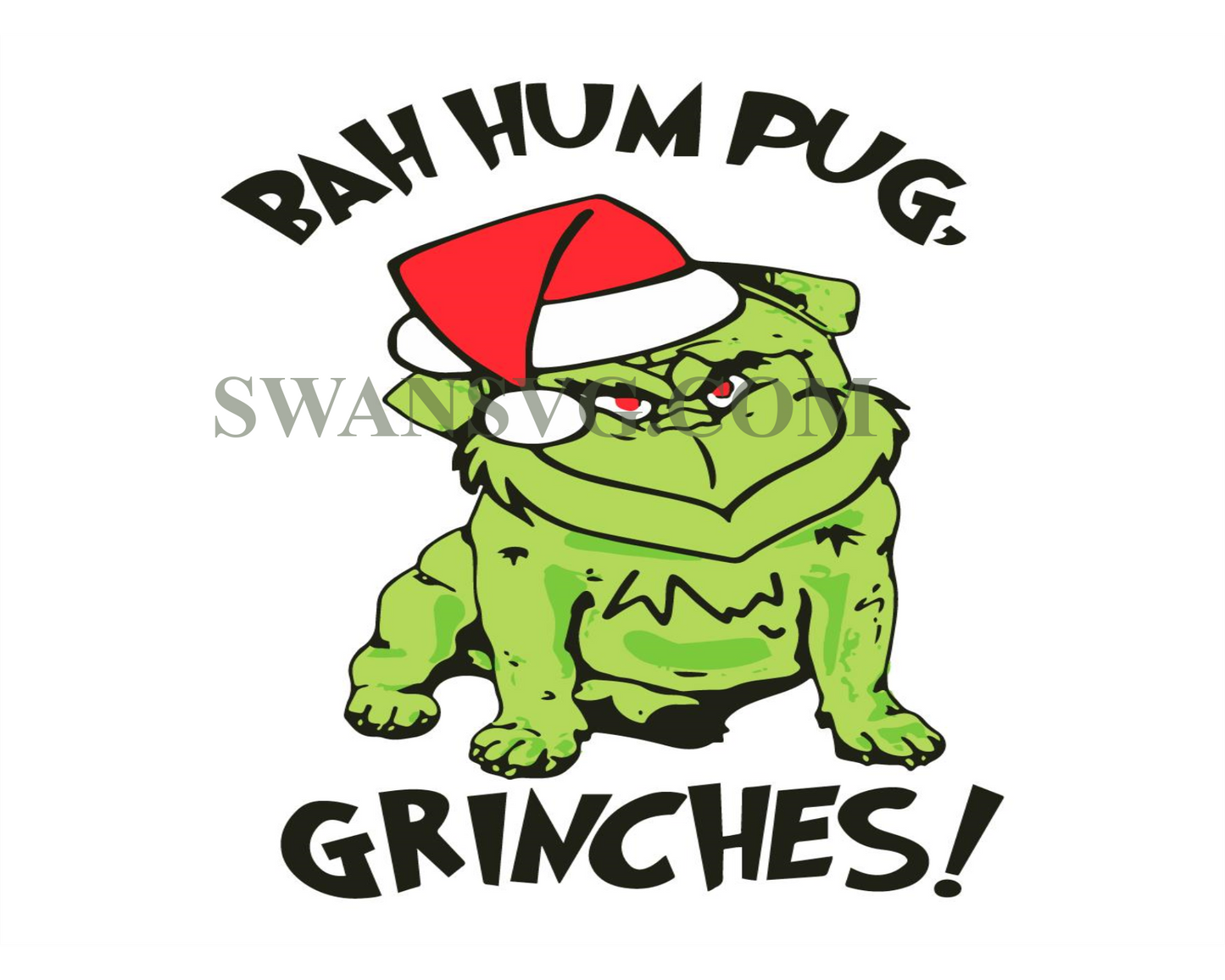 Bah Hum Pug Grinches Christmas Svg, Grinch Svg, Pug Svg, Pug Dog Svg