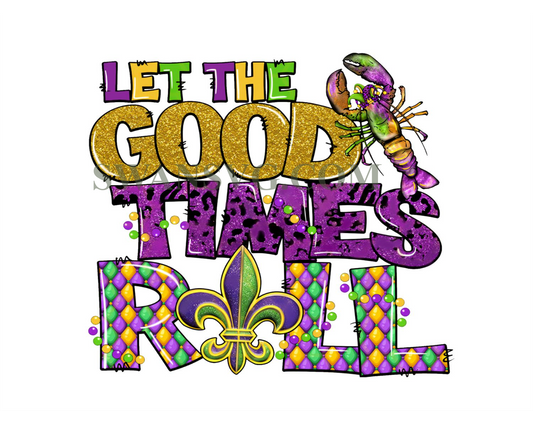 Let The Good Times Roll PNG Mardi Gras png Mardi