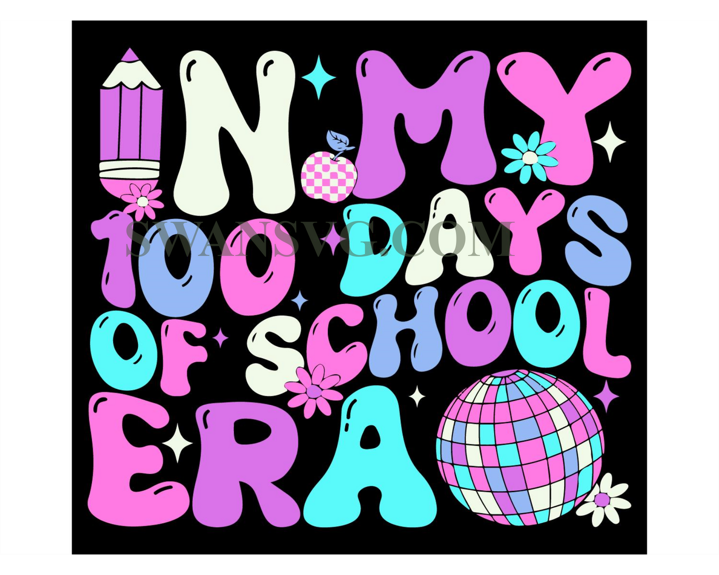 In My 100 Days Of School Era Svg, 100 days of school, Back to School