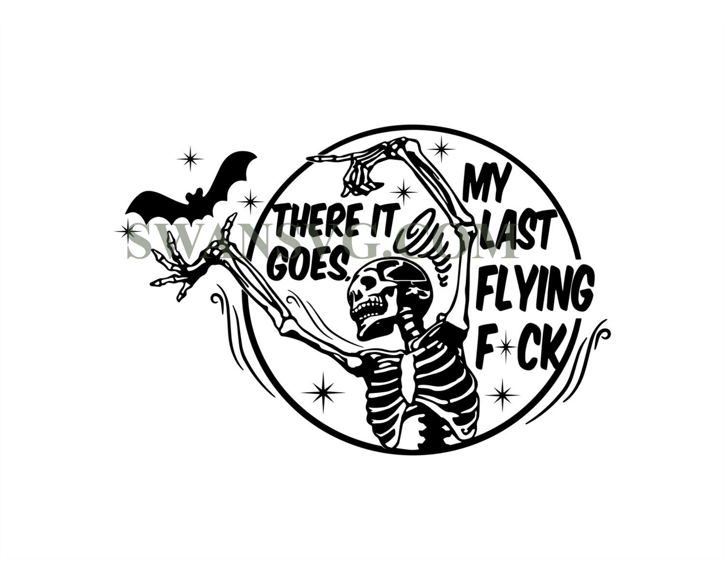 There It Goes My Last Flying F ck Halloween Svg, My Last Flying F ck