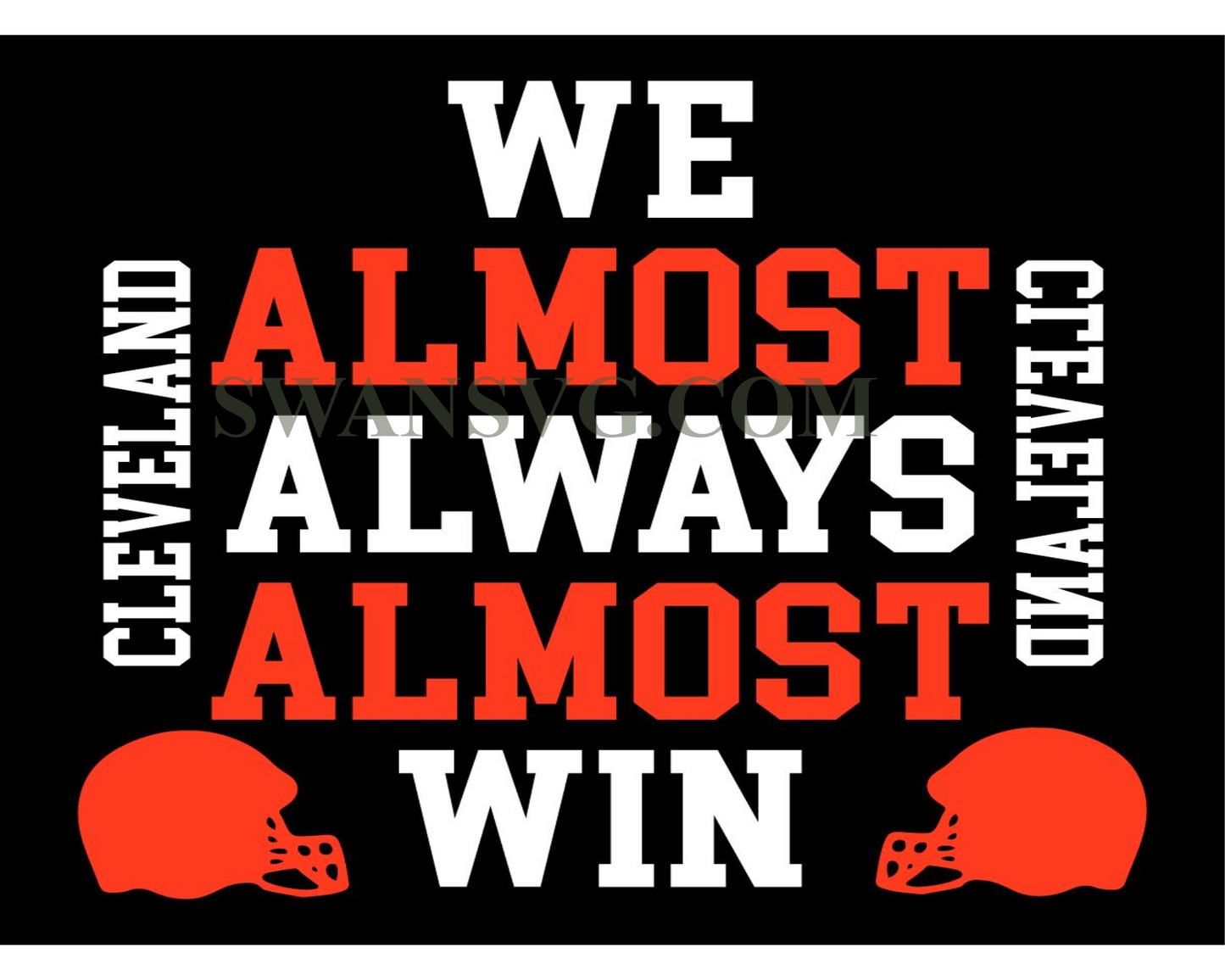 Cleveland browns svg we almost always almost win browns svg