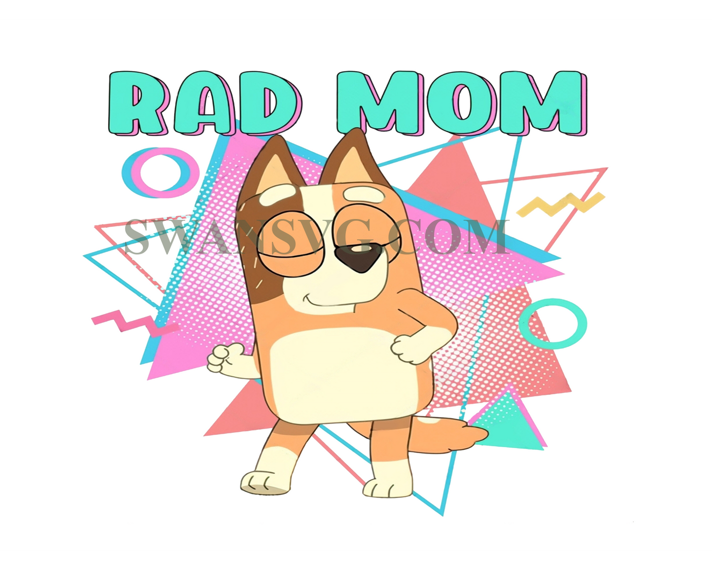 Bluey Rad Mom Png, Bluey Mum Png, Rad Like Mom Png, Bluey Fa