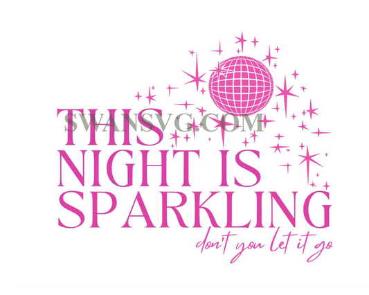 This Night is Sparkling Svg, Swiftie Svg Png