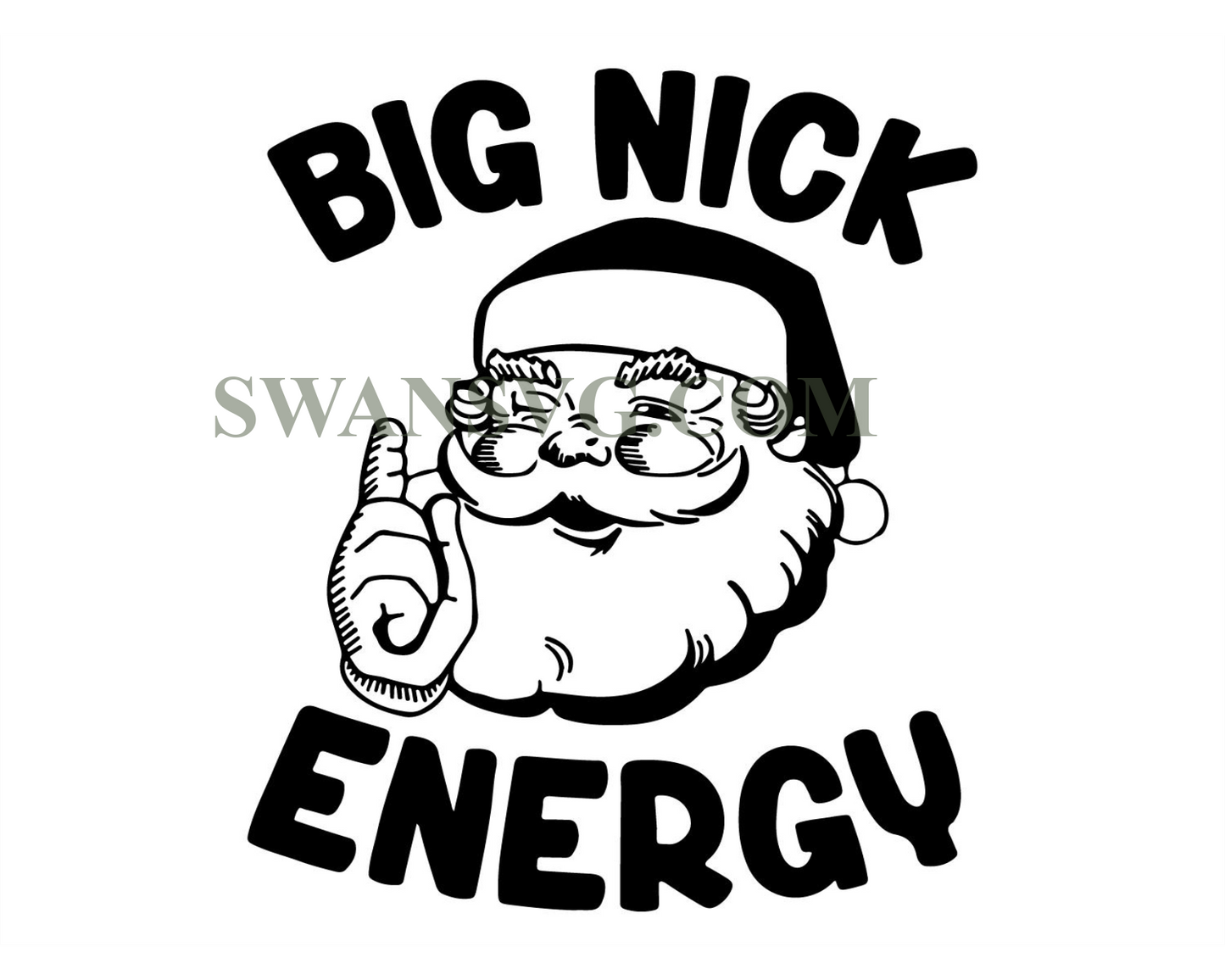 Big Nick Energy Santa Christmas Svg