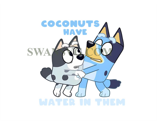 Bluey and Muffin Cousin, Coconuts Have Water in Them Comfor