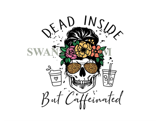 Dead Inside But Caffeinated png, Caffeinated Png, Skeleton Png