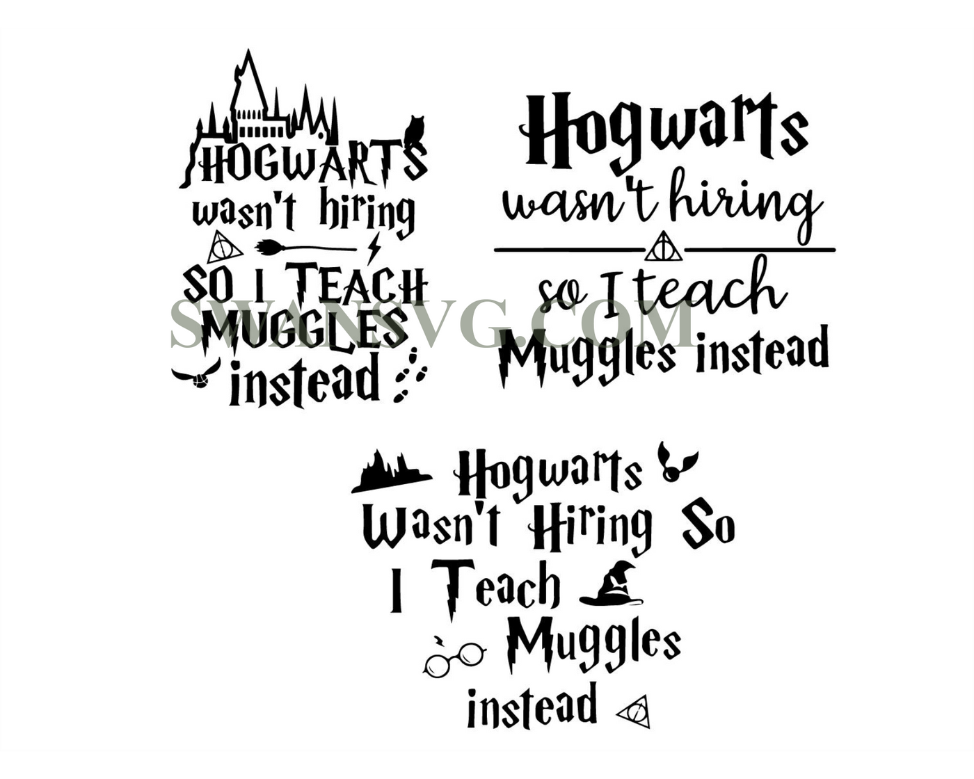 Hogwarts wasnt hiring so i advise muggles instead svg – SwanSvg