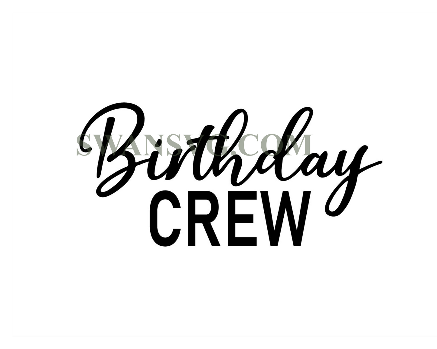 Birthday Crew SVG, Birthday Svg, Birthday Squad, Birthday crew Saying