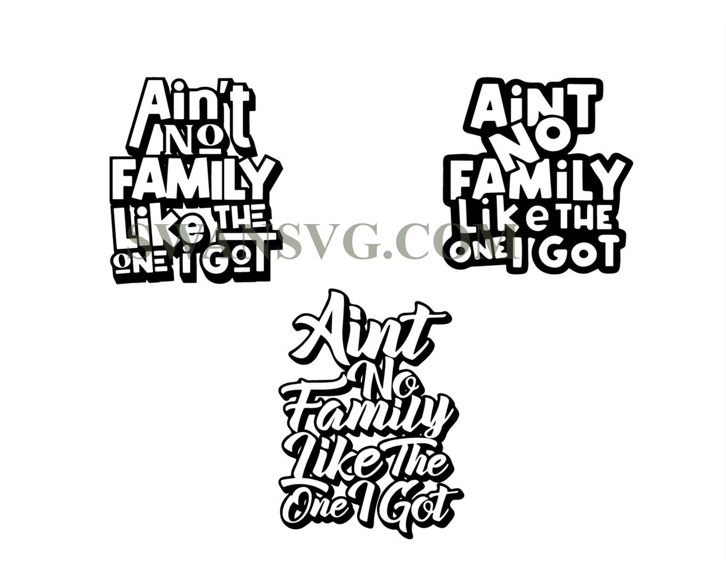 Aint No Family Like The One I Got svg, Family T-shirts