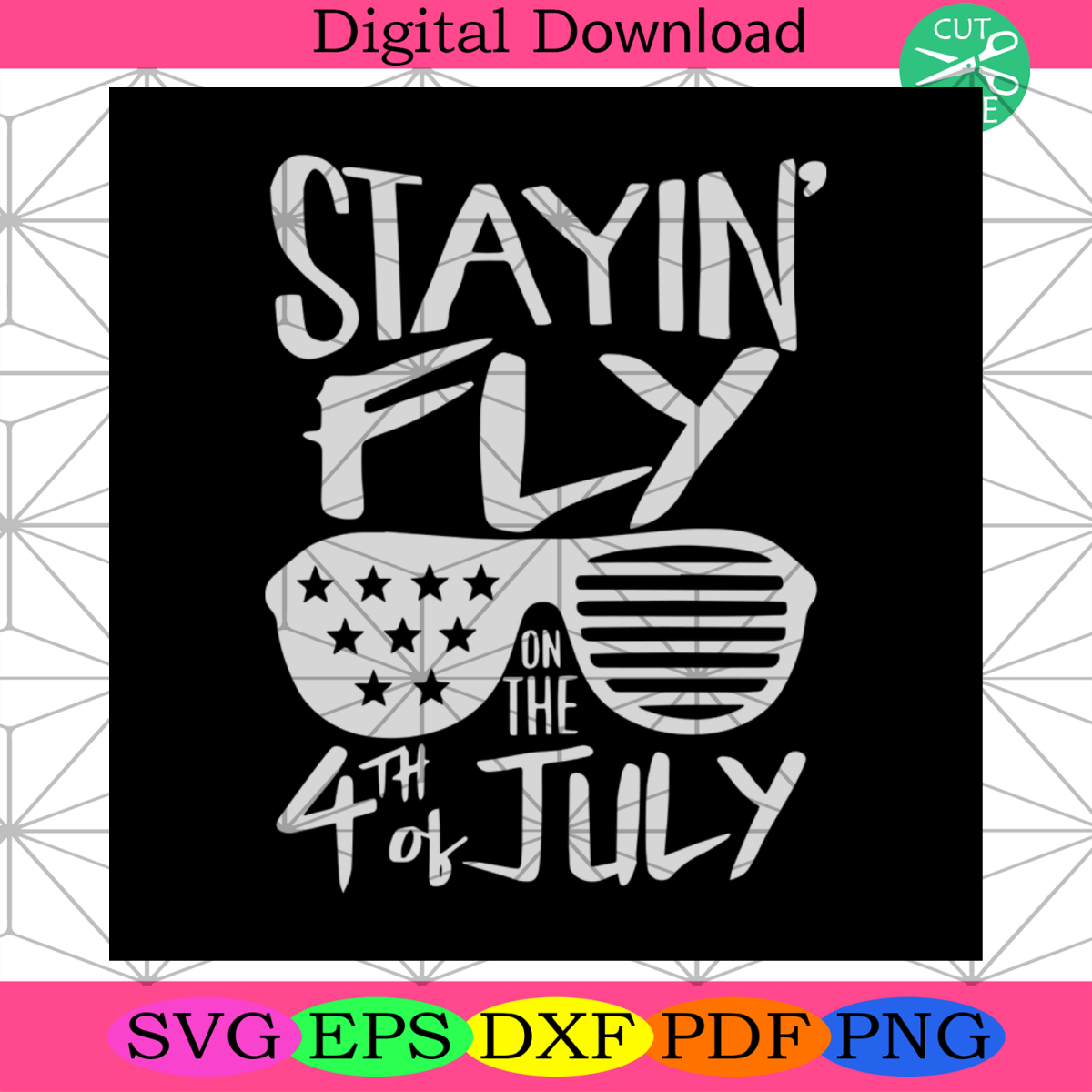 Stayin Fly On The 4th Of July Svg, Independence Day Svg