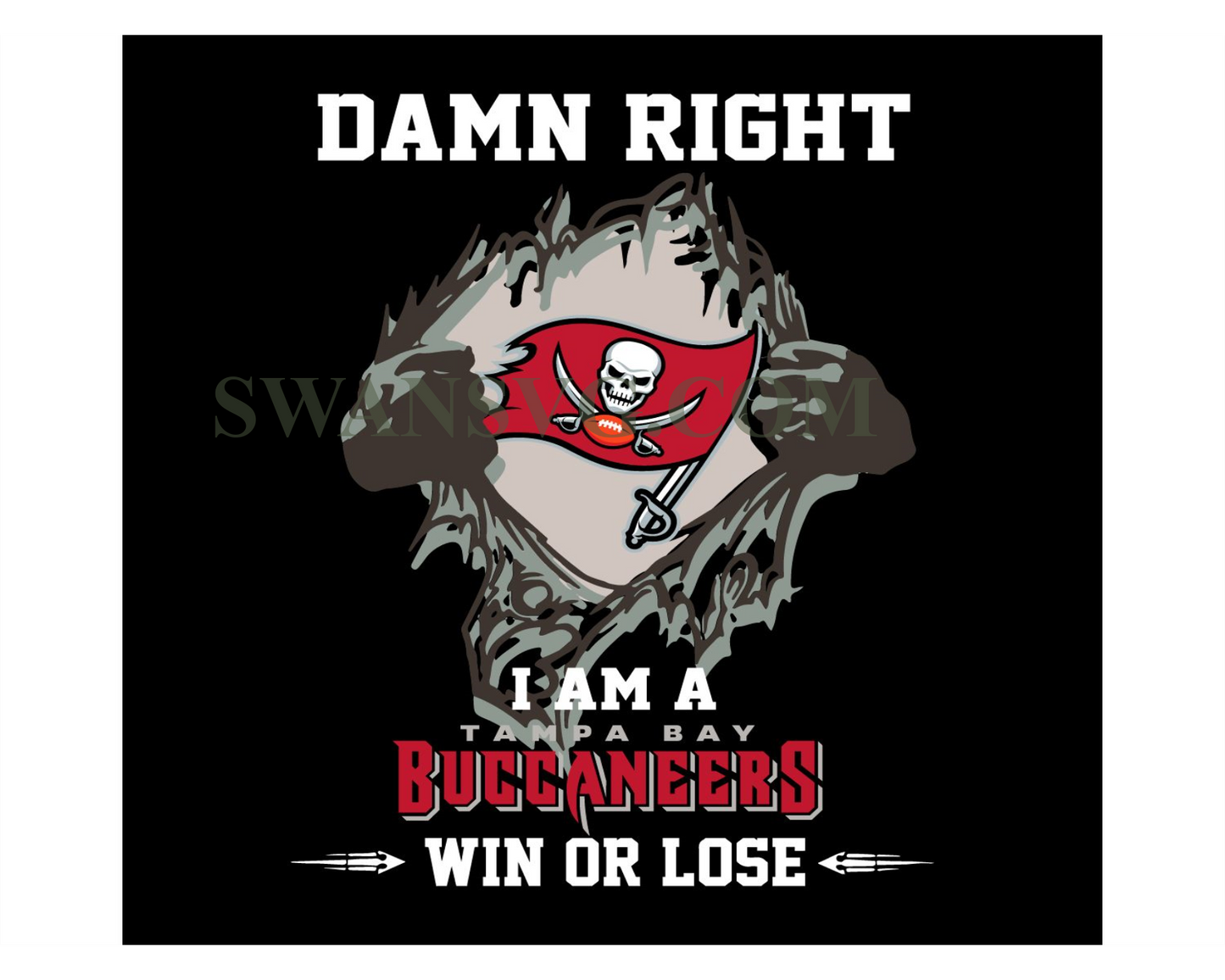 Damn Right I Am A Tampa Bay Buccaneers Win Or Lose Svg