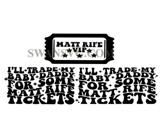 Ill Trade My Baby Daddy For Matt Rife Tickets PNG