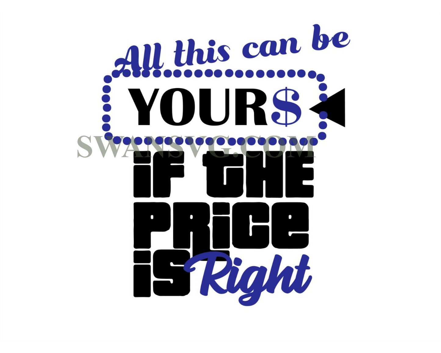 All This Can Be Yours Svg Price Is Right Svg File