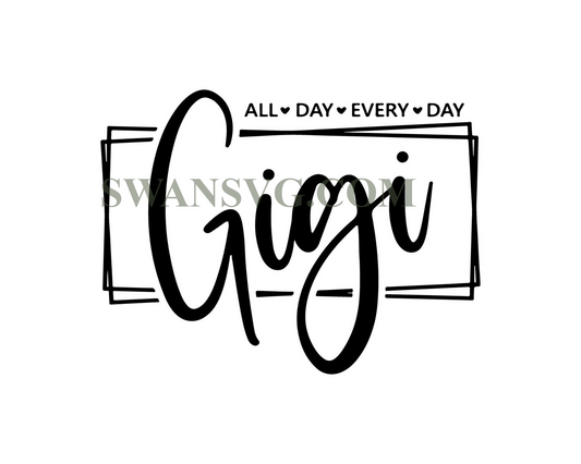 Gigi Svg, Gigi Shirt Designs, SVG's For Grandmas, Svgs For Gigis