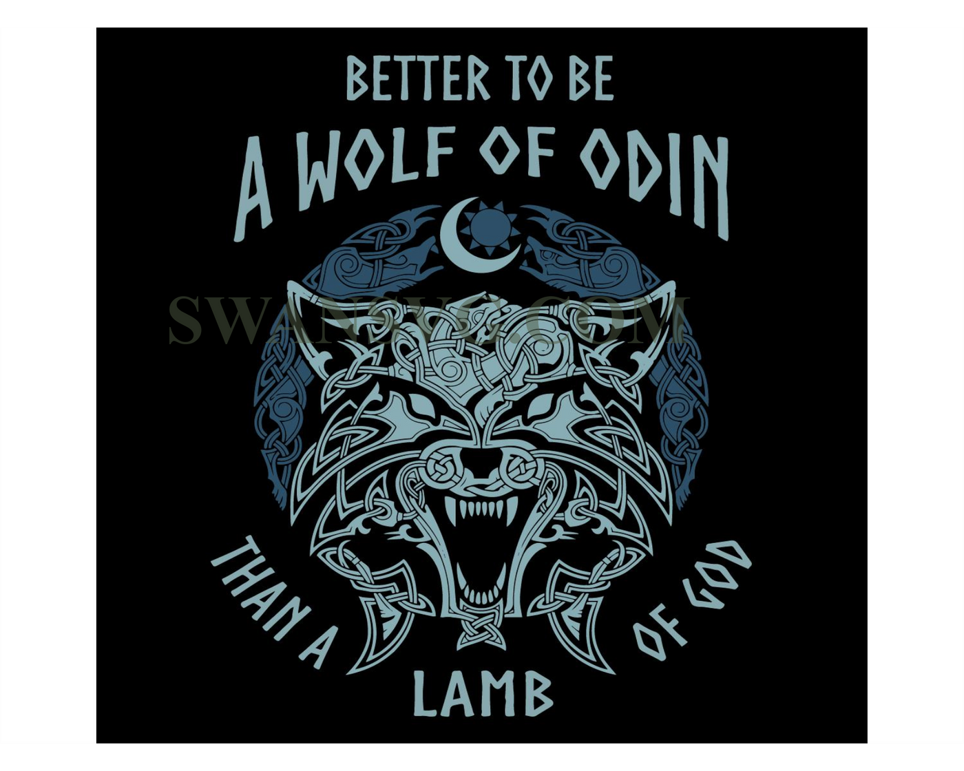 Better To Be A Wolf Of Odin Than A Lamb Of God SVG PNG EPS DXF – SwanSvg