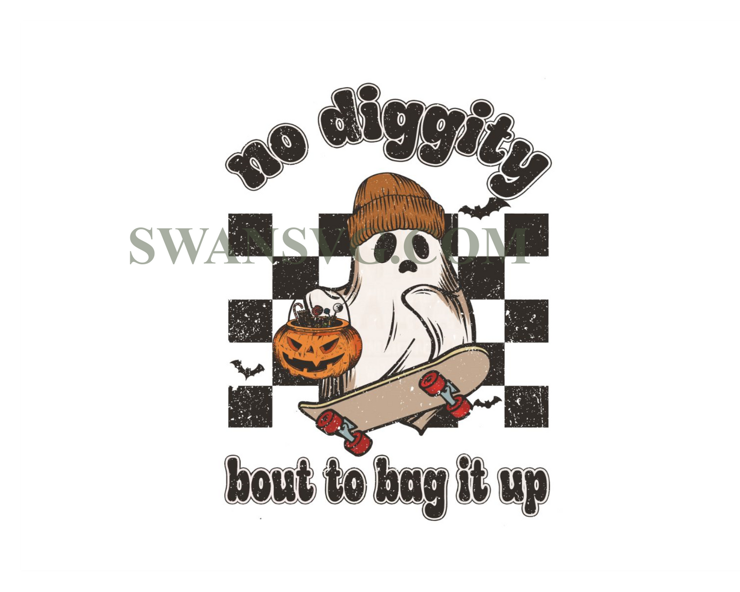 No Diggity Bout To Bag It Up, Cool Ghost Halloween Sublimations