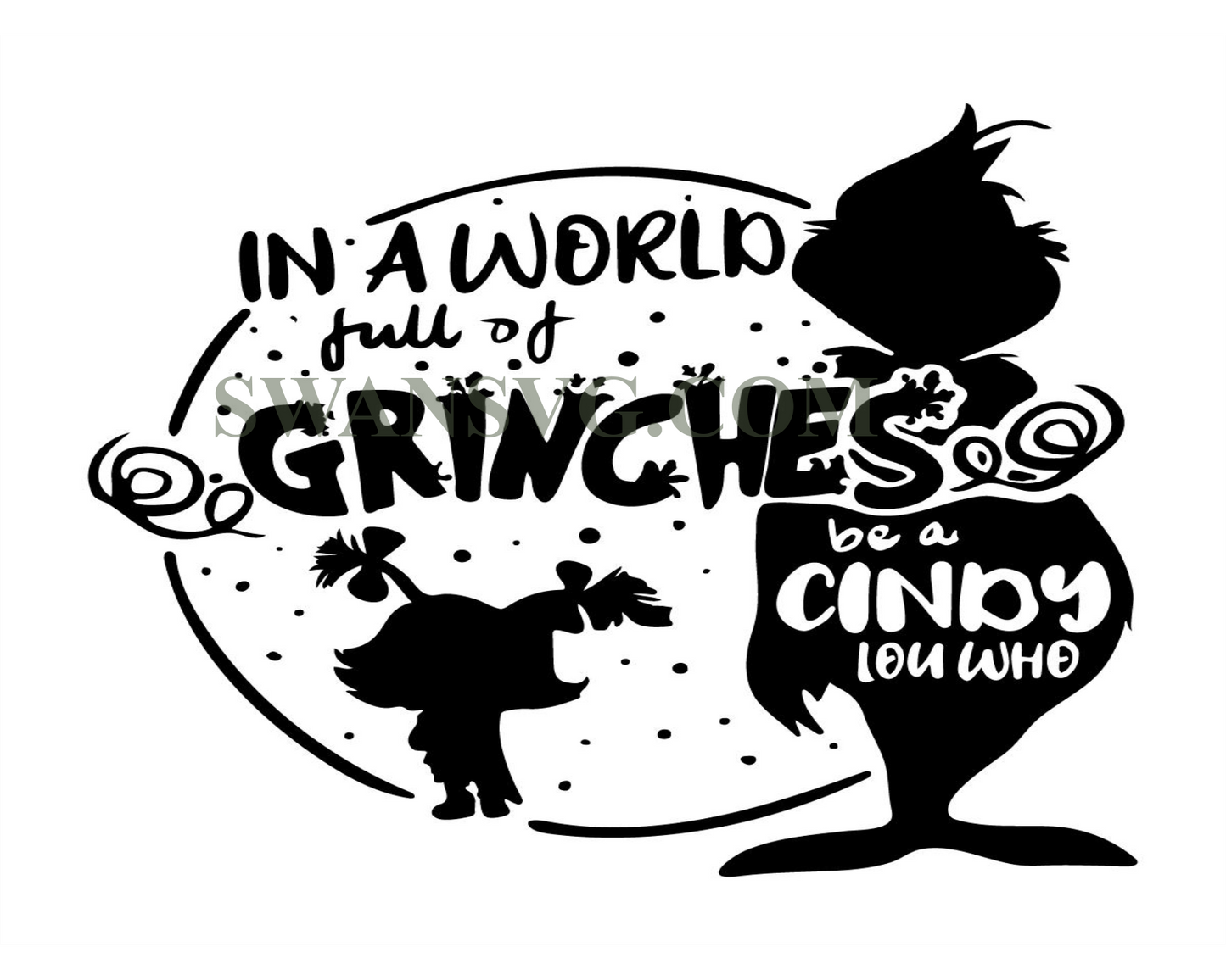 In A World Full Of Grinches Be A Cindy Lou Who Svg Png, Cindy Lou