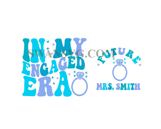 Personalized In My Engaged Era Svg,Engagement Gift For Her,Bride