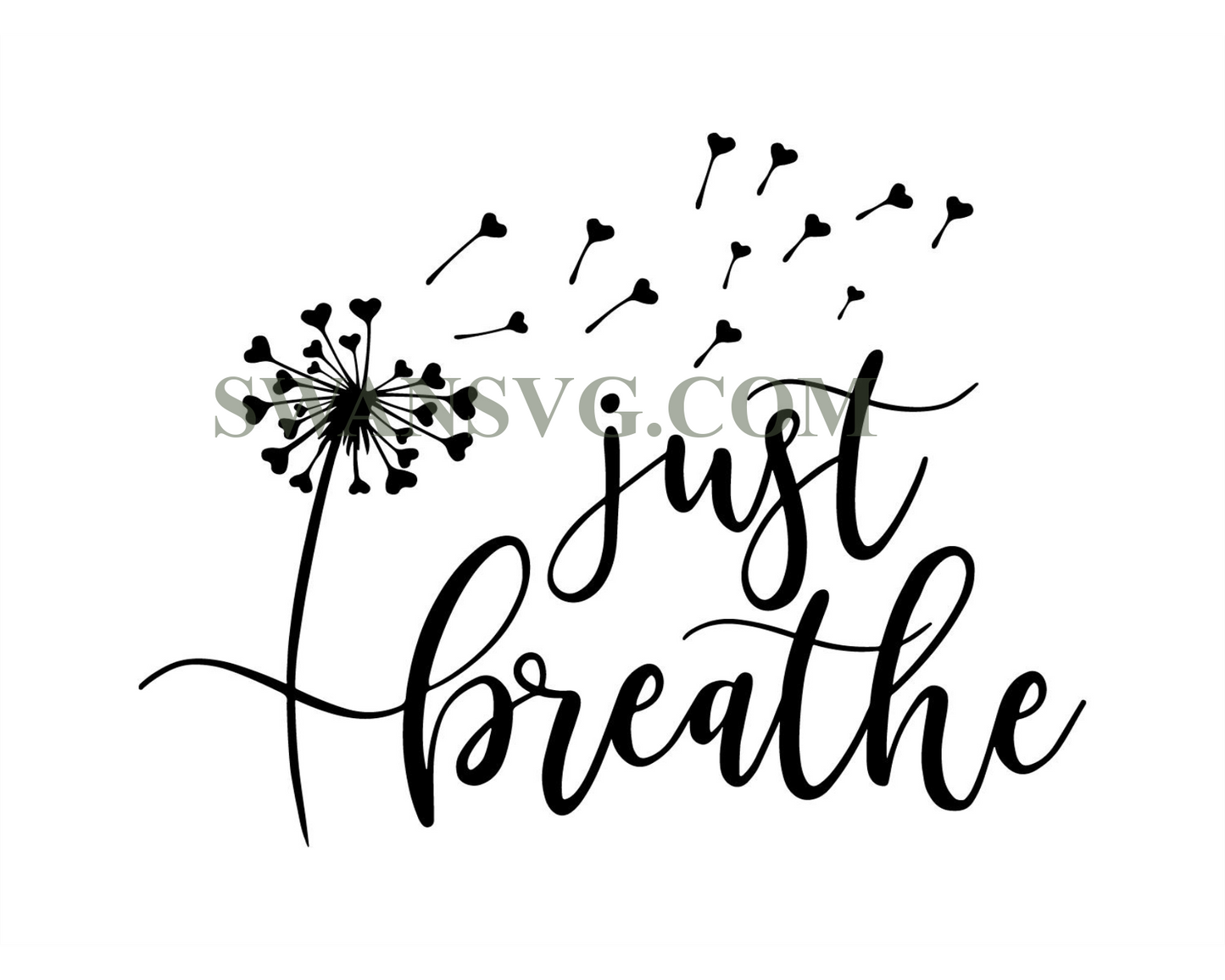 Just Breathe Svg, Just Breathe Dandelion Svg, Dandelion Svg, Kindness