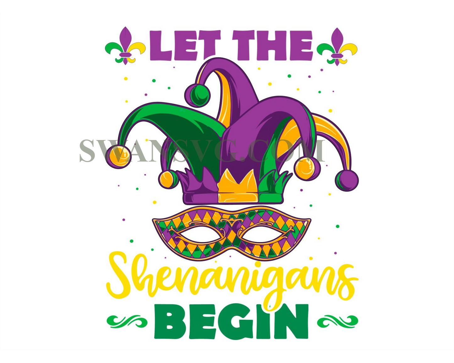 Let The Shenanigans Begin Mardi Gras Svg Digital File, Mardi Gras Svg