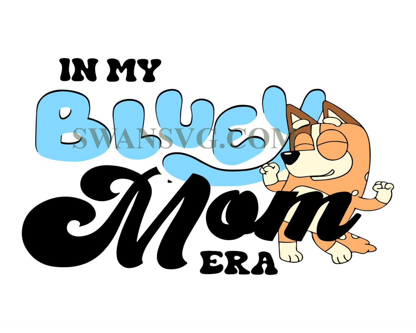 Bluey Mom Png File, In My Bluey Mom Era, Chilli Heeler Shirt, Bluey