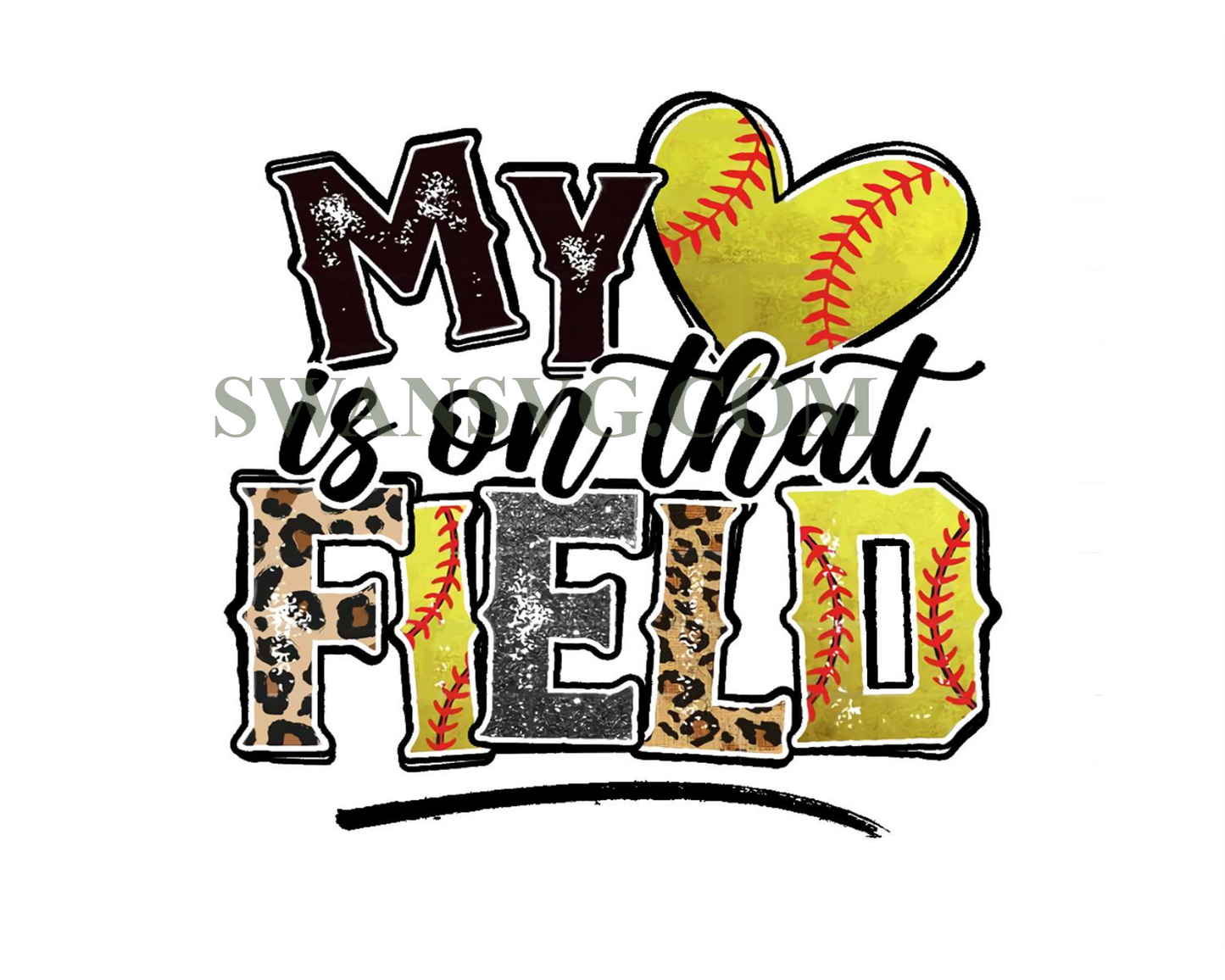 My Heart Is On That Field Baseball Png Sublimation