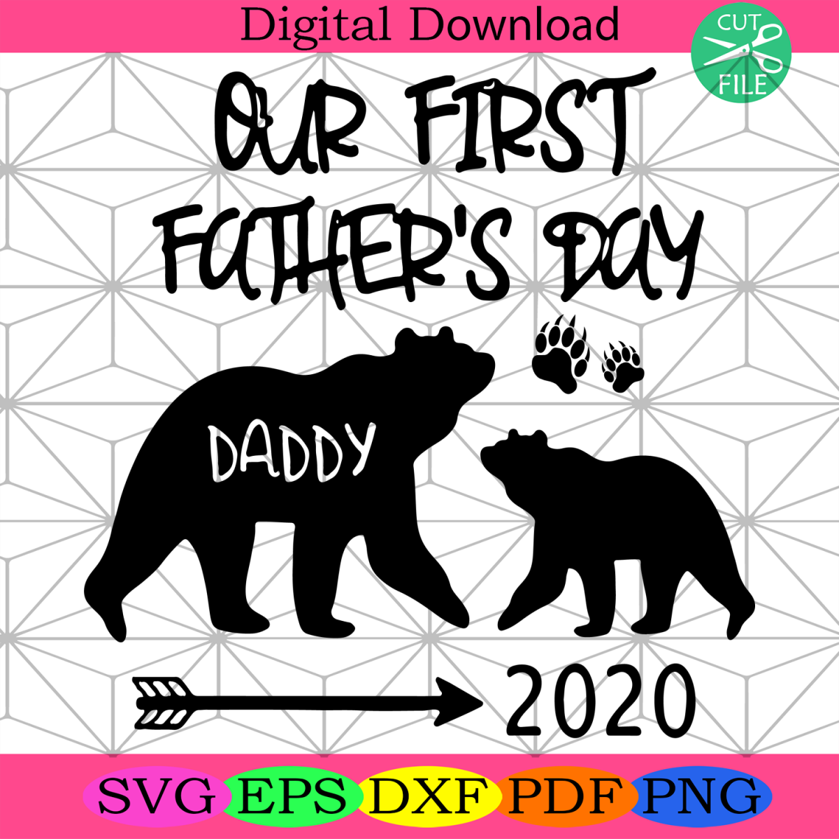 Our First Fathers Day Daddy 2020 Svg, Daddy Svg