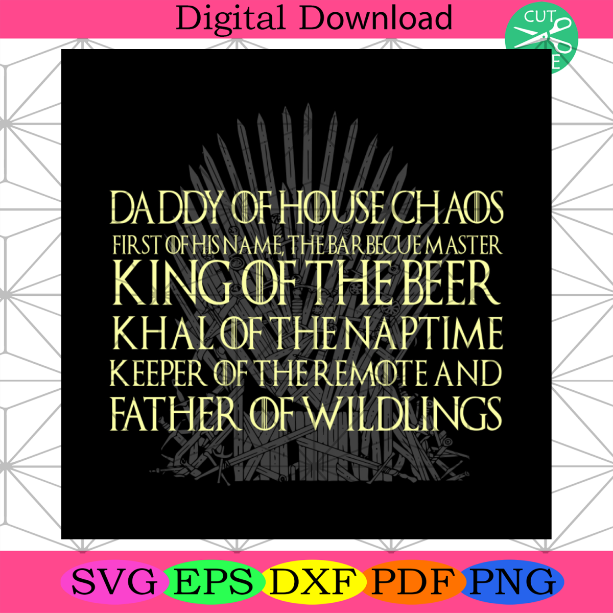 Daddy Of House Chaos King Of The Beer Svg, Daddy Svg