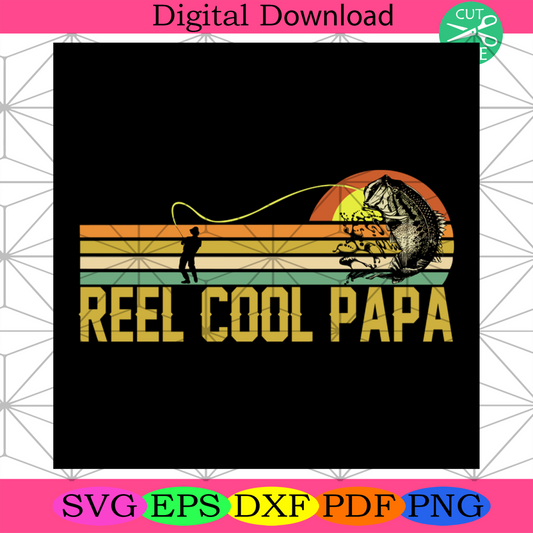 Vintage Reel Cool Papa Svg, Dad And Son, Reel Dad Svg