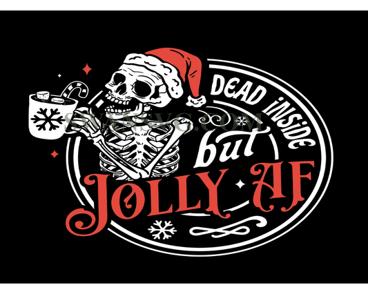 Dead Inside But Jolly AF Svg Jolly Skeleton Svg